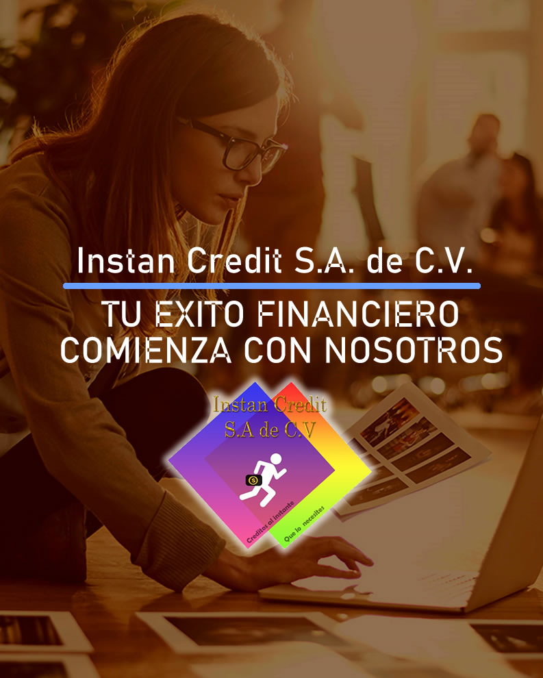 Instan Credit S.A. de C.V.